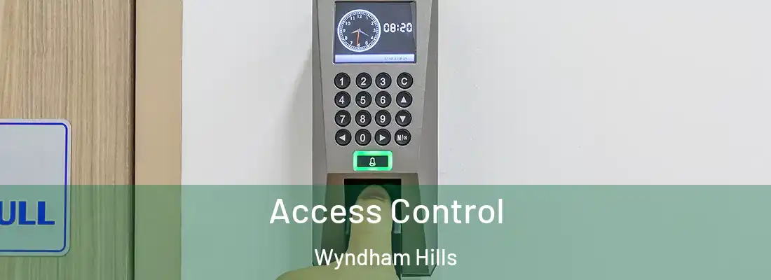 Access Control Wyndham Hills