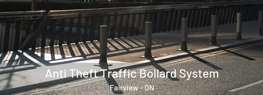 Anti Theft Traffic Bollard System Fairview - ON