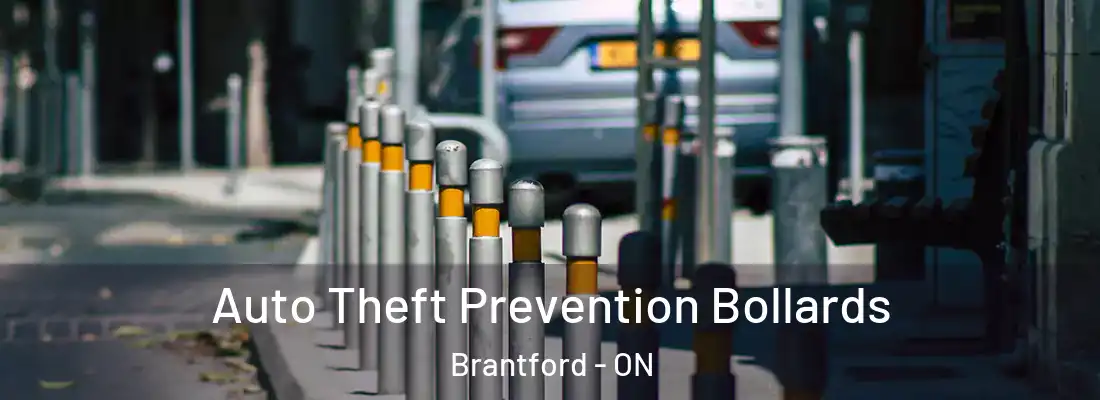 Auto Theft Prevention Bollards Brantford - ON