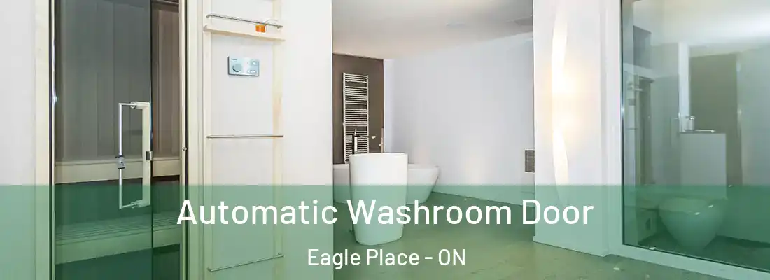 Automatic Washroom Door Eagle Place - ON