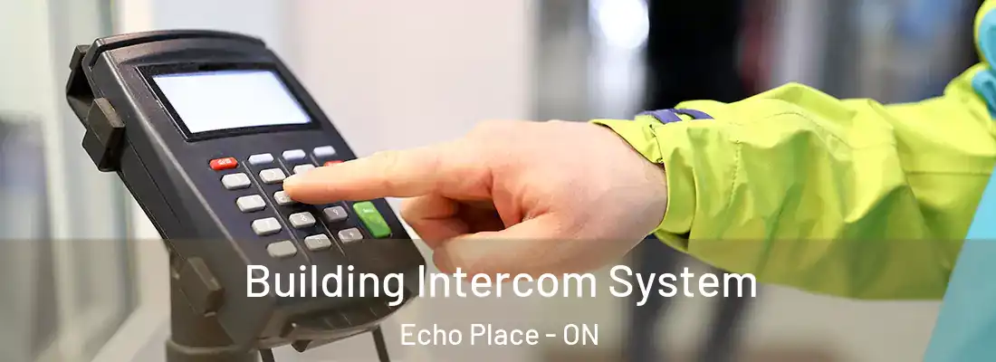 Building Intercom System Echo Place - ON