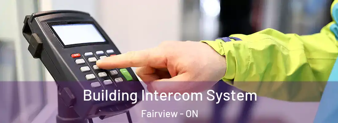 Building Intercom System Fairview - ON