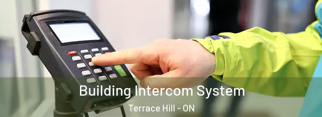 Building Intercom System Terrace Hill - ON