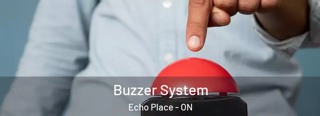 Buzzer System Echo Place - ON
