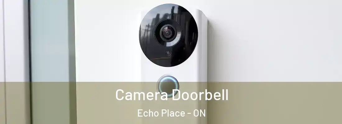 Camera Doorbell Echo Place - ON