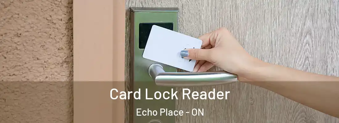 Card Lock Reader Echo Place - ON
