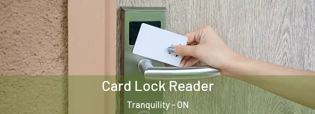 Card Lock Reader Tranquility - ON