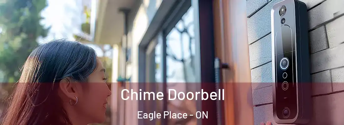 Chime Doorbell Eagle Place - ON
