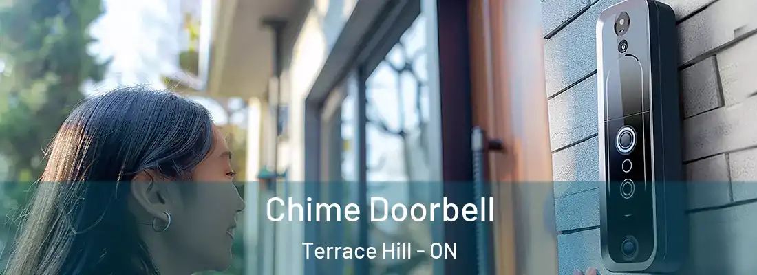 Chime Doorbell Terrace Hill - ON