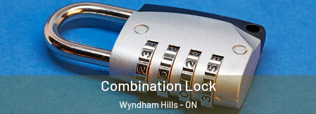  Combination Lock Wyndham Hills - ON