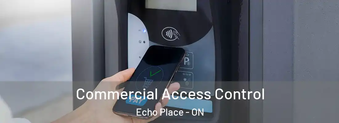 Commercial Access Control Echo Place - ON
