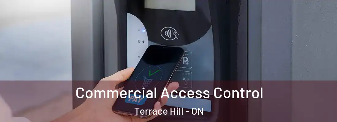 Commercial Access Control Terrace Hill - ON
