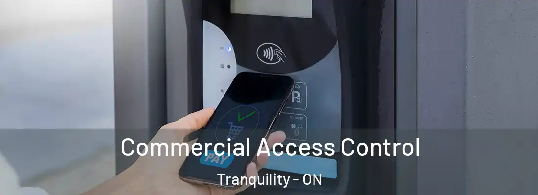Commercial Access Control Tranquility - ON
