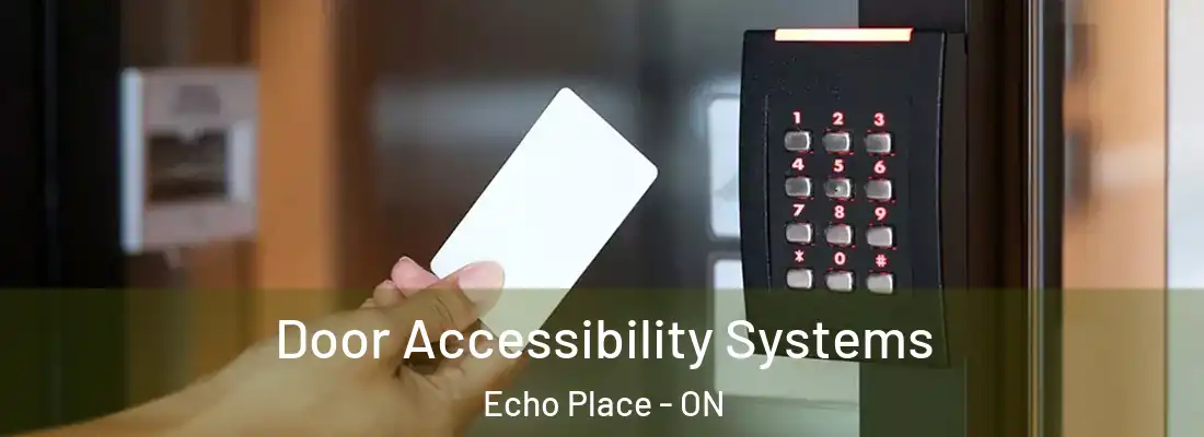  Door Accessibility Systems Echo Place - ON