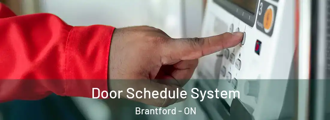 Door Schedule System Brantford - ON