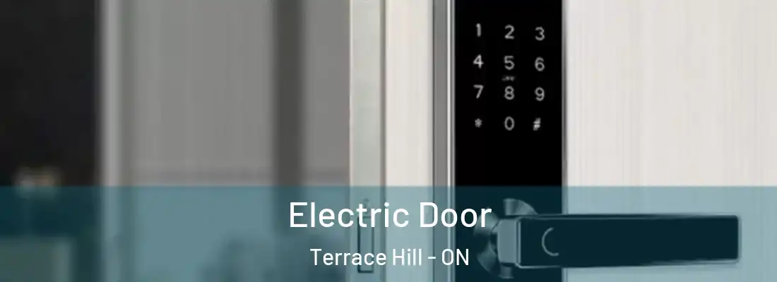 Electric Door Terrace Hill - ON