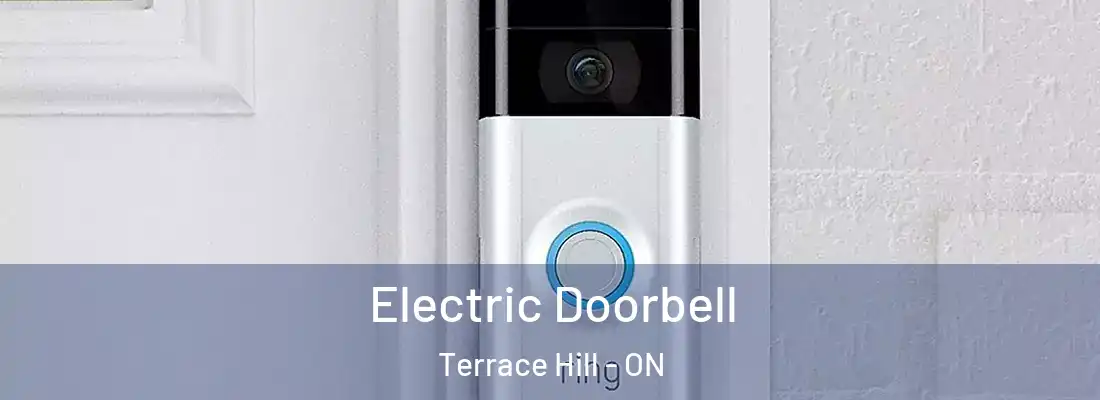 Electric Doorbell Terrace Hill - ON