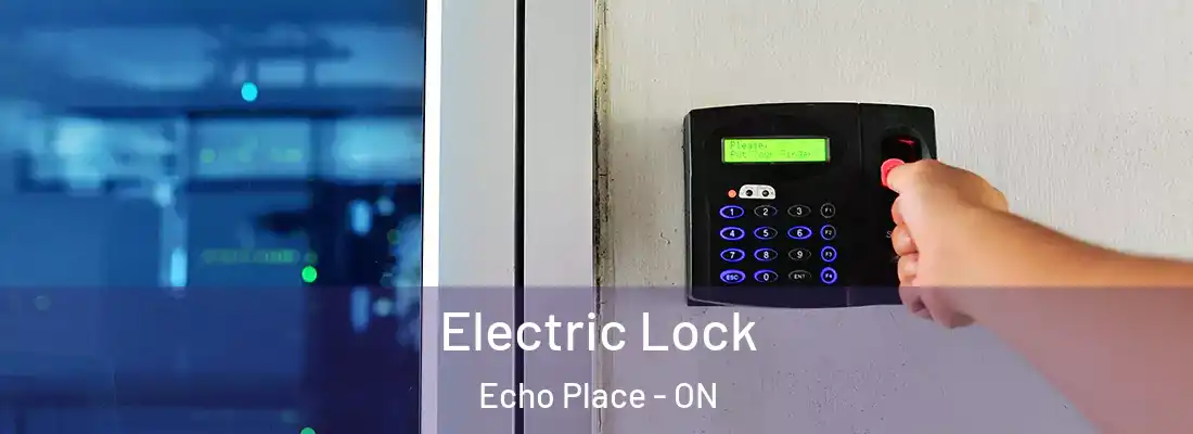 Electric Lock Echo Place - ON