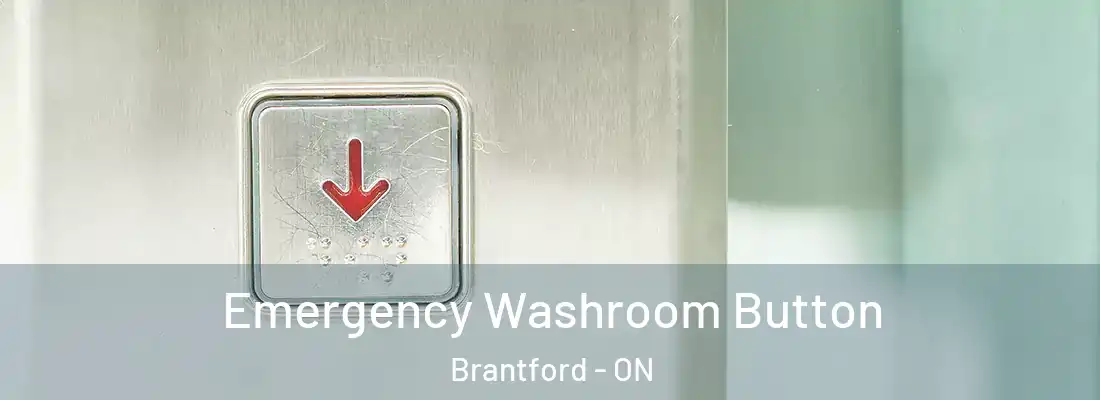 Emergency Washroom Button Brantford - ON