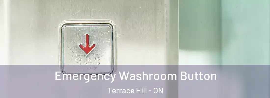 Emergency Washroom Button Terrace Hill - ON