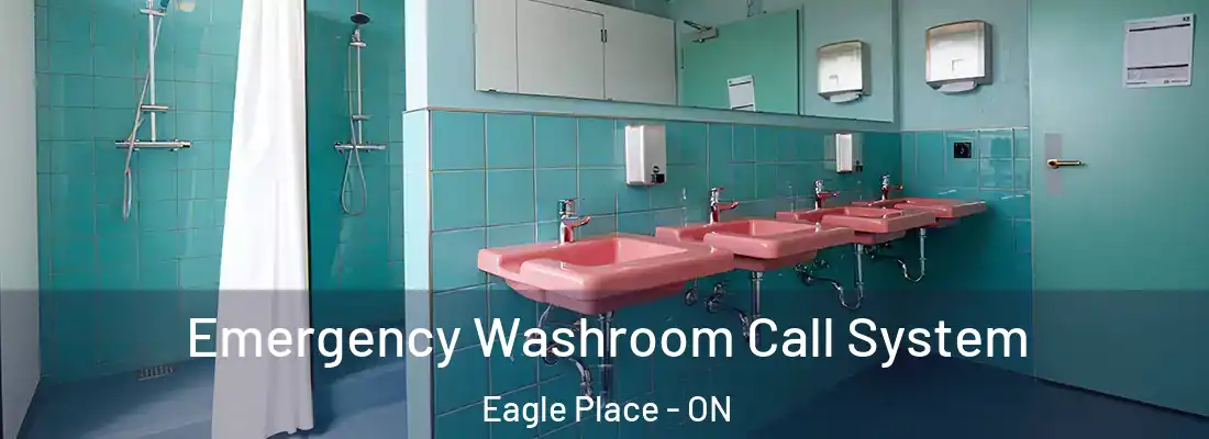 Emergency Washroom Call System Eagle Place - ON