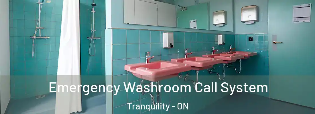 Emergency Washroom Call System Tranquility - ON