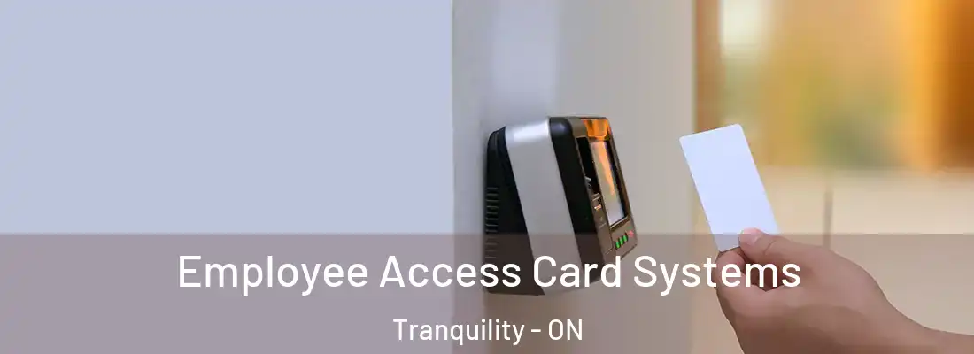 Employee Access Card Systems Tranquility - ON