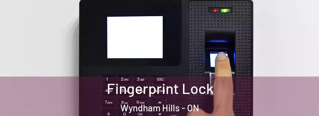 Fingerprint Lock Wyndham Hills - ON
