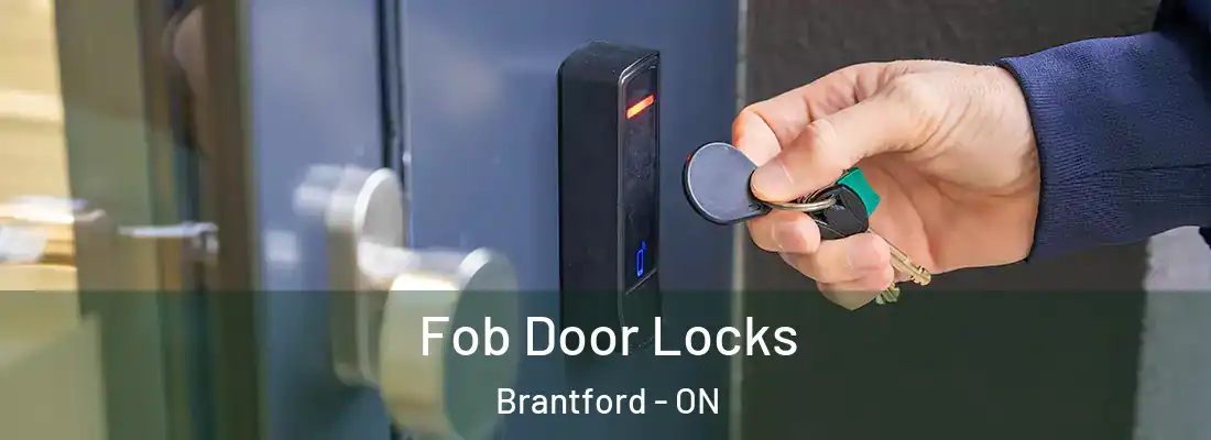 Fob Door Locks Brantford - ON