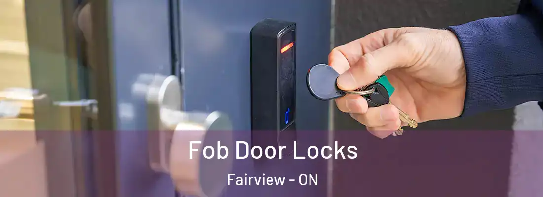 Fob Door Locks Fairview - ON