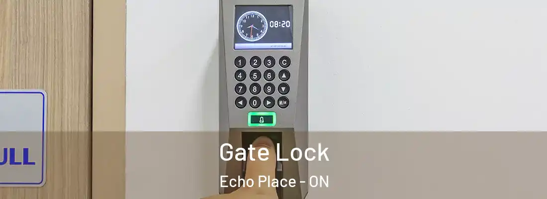  Gate Lock Echo Place - ON