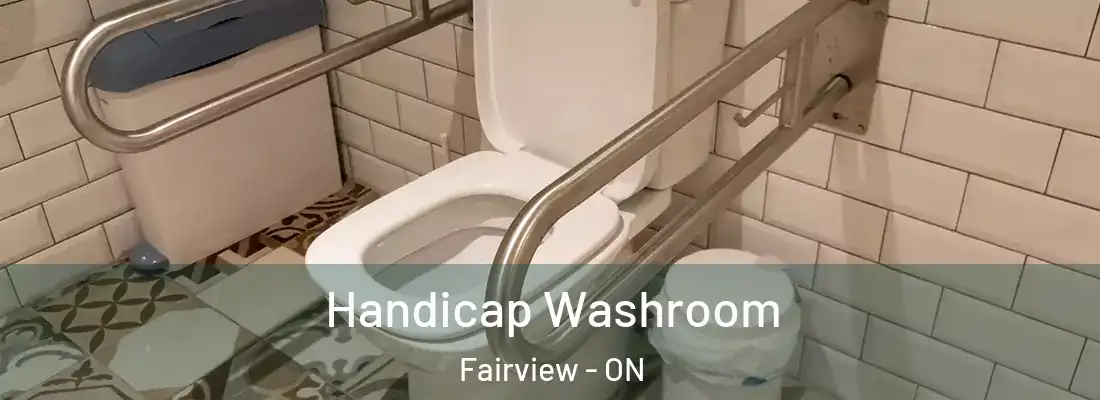 Handicap Washroom Fairview - ON