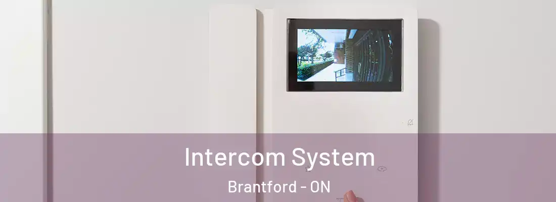 Intercom System Brantford - ON