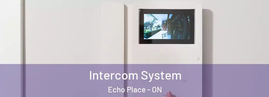 Intercom System Echo Place - ON