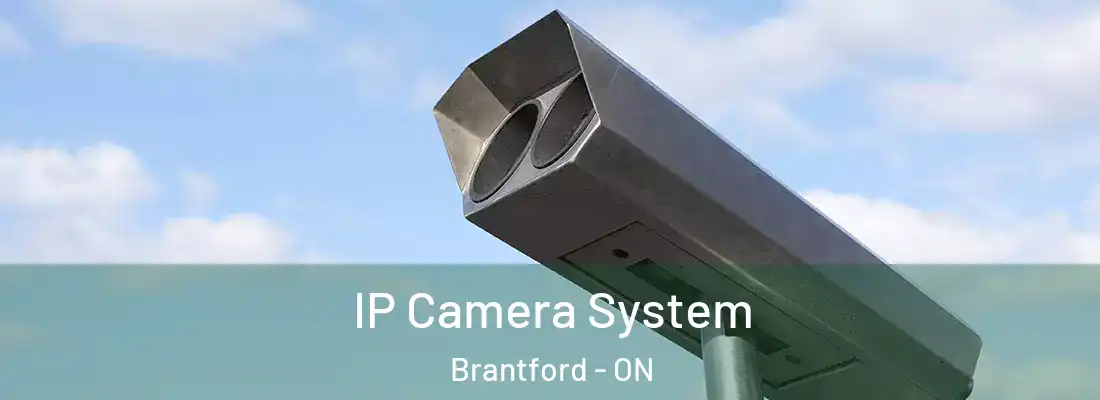 IP Camera System Brantford - ON