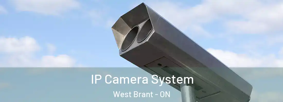 IP Camera System West Brant - ON