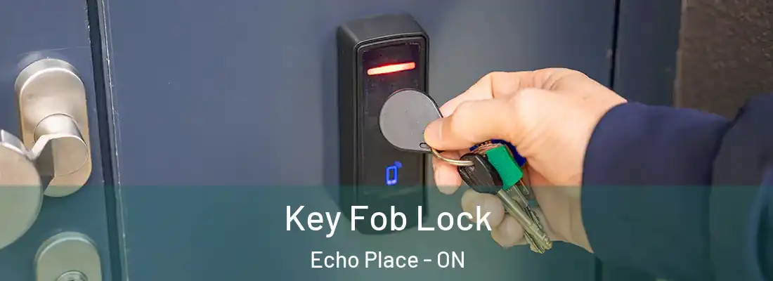Key Fob Lock Echo Place - ON