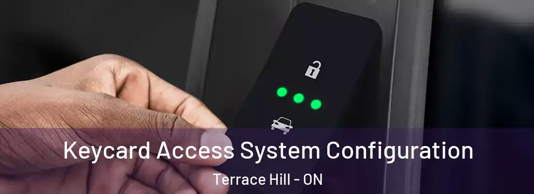  Keycard Access System Configuration Terrace Hill - ON