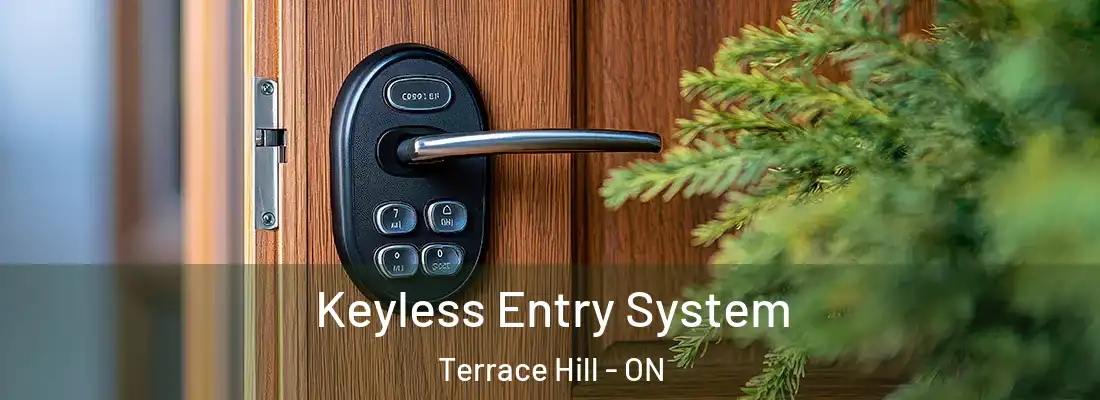 Keyless Entry System Terrace Hill - ON