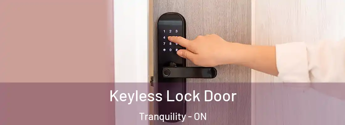  Keyless Lock Door Tranquility - ON