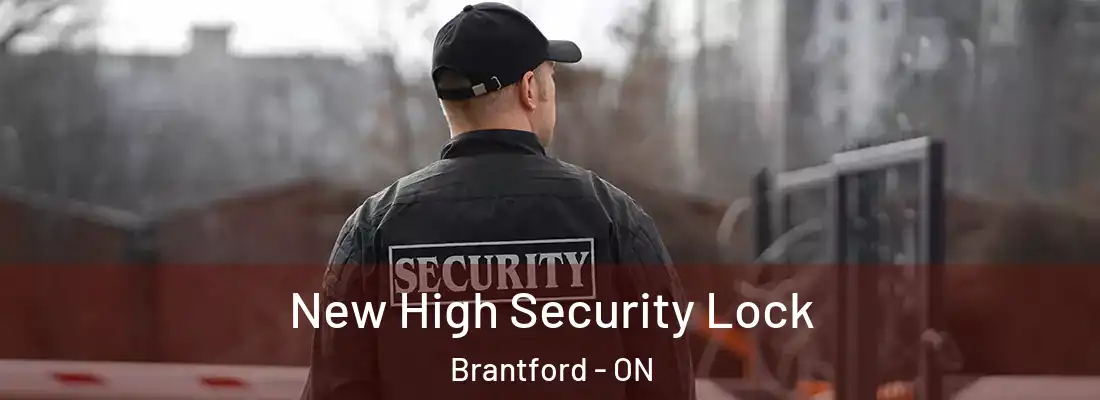 New High Security Lock Brantford - ON