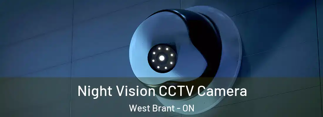 Night Vision CCTV Camera West Brant - ON