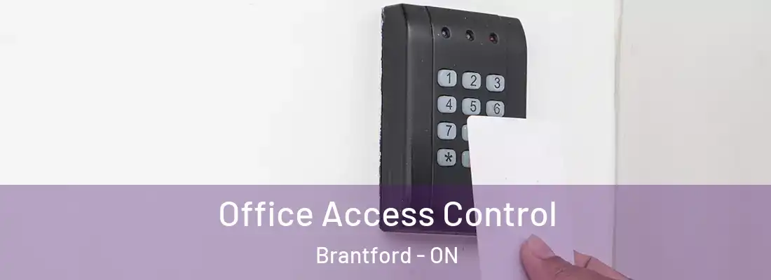Office Access Control Brantford - ON