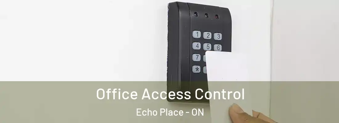 Office Access Control Echo Place - ON