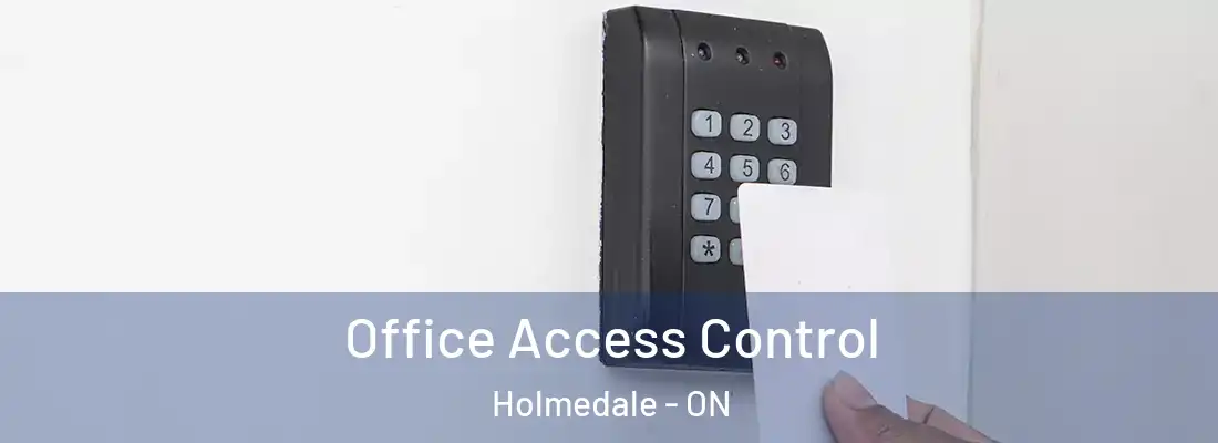 Office Access Control Holmedale - ON