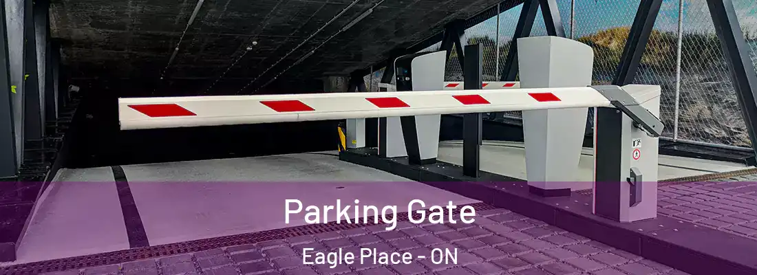 Parking Gate Eagle Place - ON