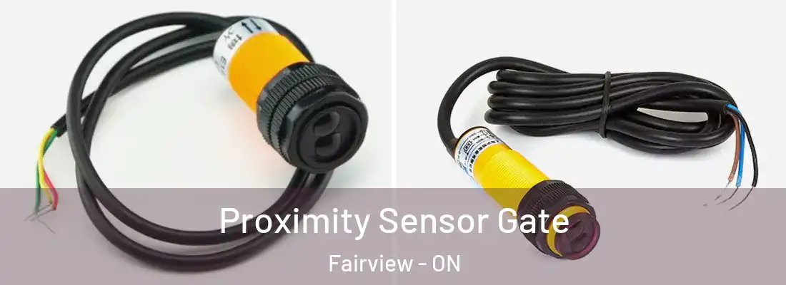 Proximity Sensor Gate Fairview - ON