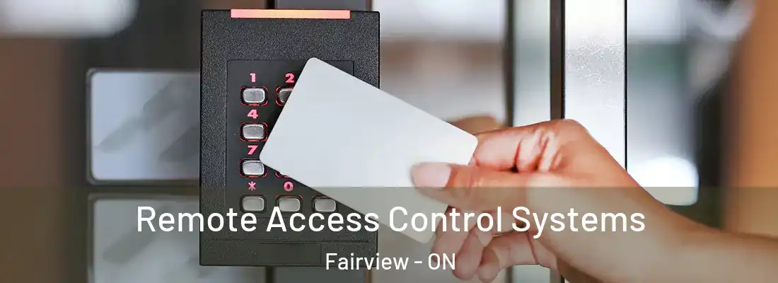 Remote Access Control Systems Fairview - ON