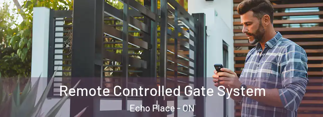 Remote Controlled Gate System Echo Place - ON