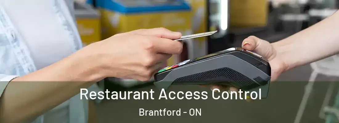Restaurant Access Control Brantford - ON